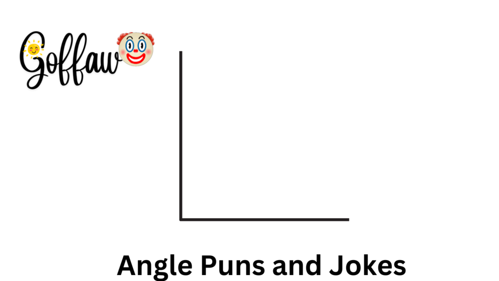 Angle Puns and Jokes
