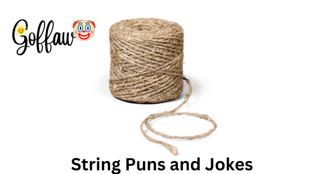 String Puns and Jokes