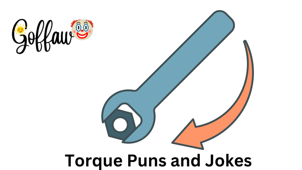 Torque Puns and Jokes