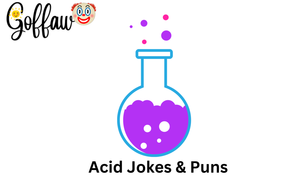 Acid Jokes & Puns