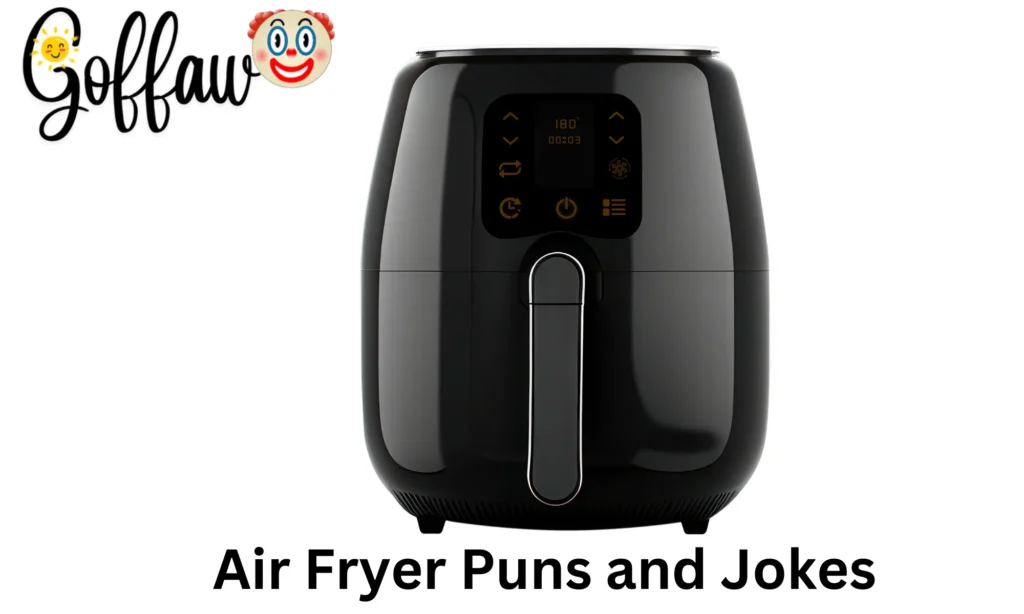 Air Fryer Puns and Jokes