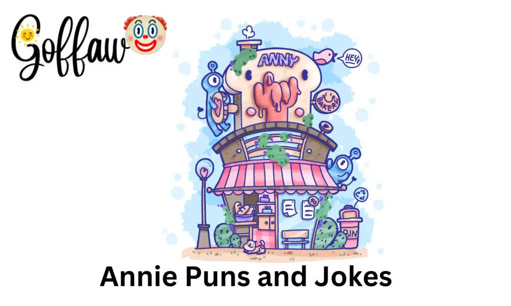 Annie Puns and Jokes