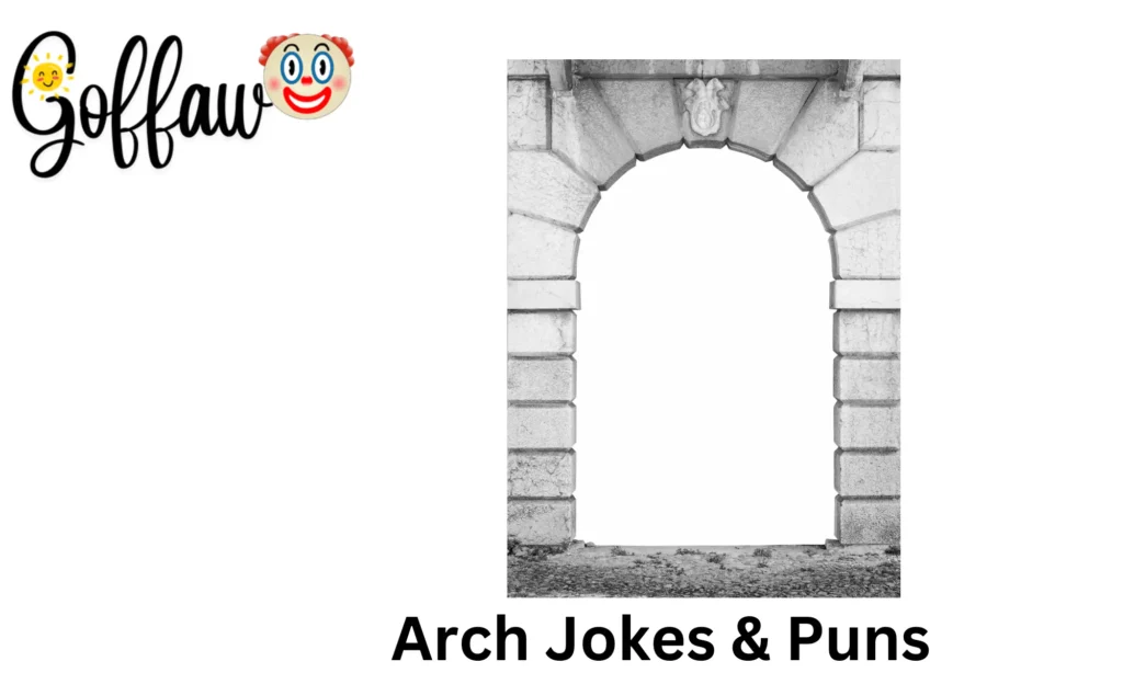 Arch Jokes & Puns