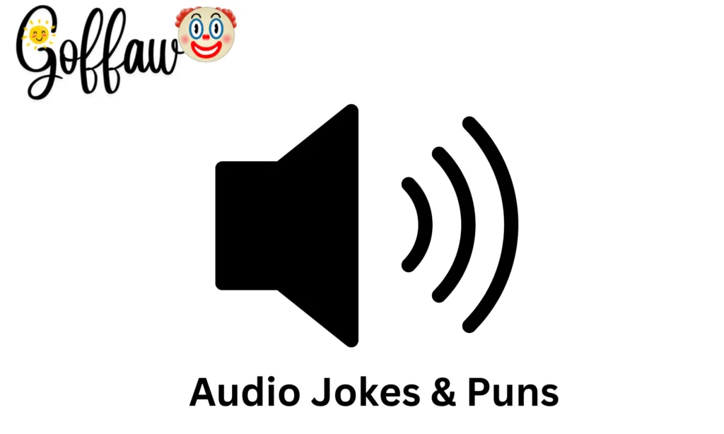 Audio Jokes & Puns