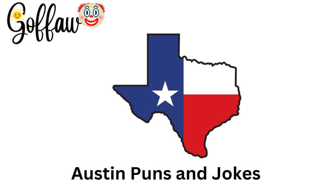 Austin Puns and Jokes