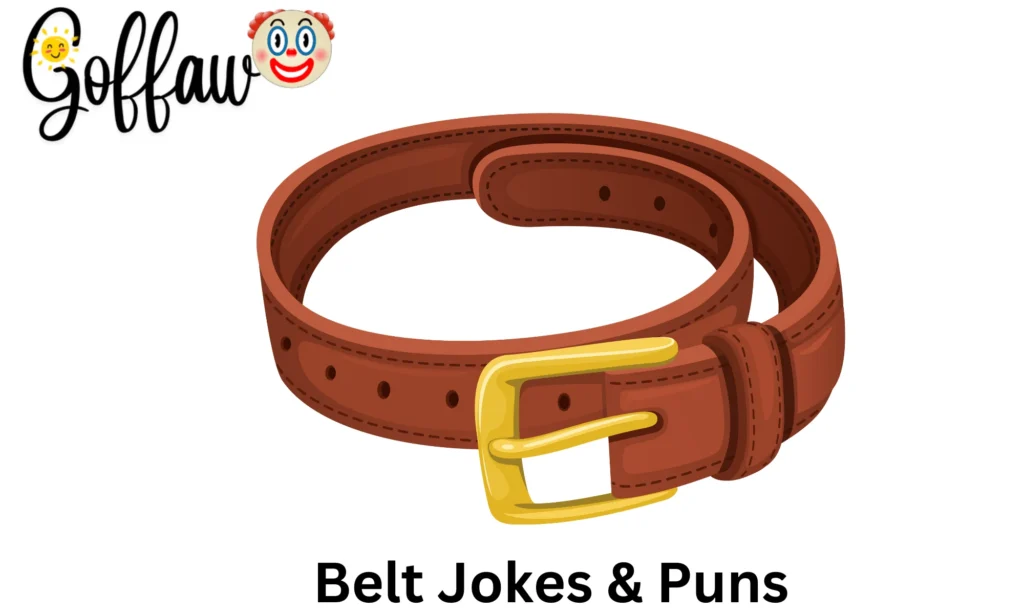 Belt Jokes & Puns