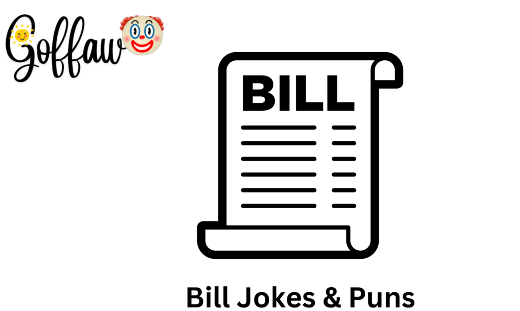 Bill Jokes & Puns