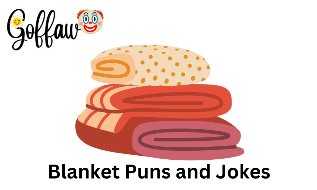 Blanket Puns and Jokes