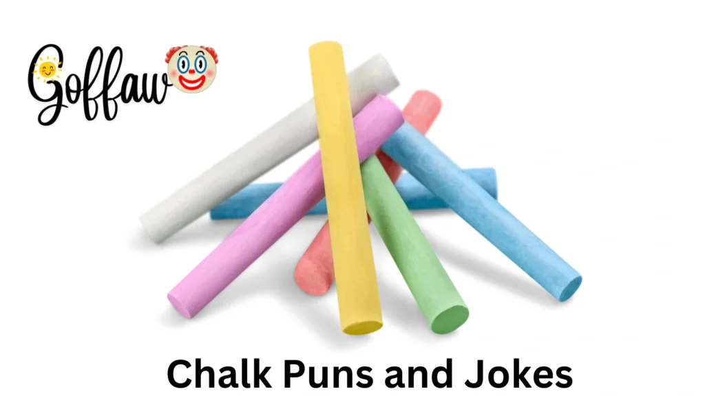 Chalk Puns and Jokes