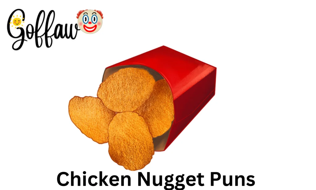 Chicken Nugget Puns