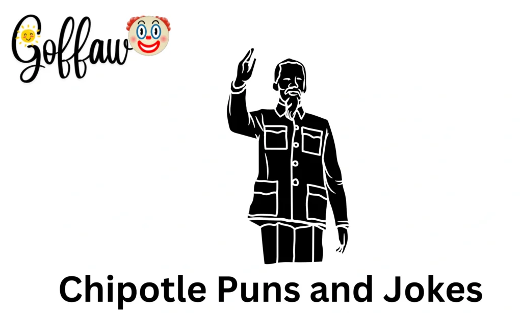 Chipotle Puns and Jokes