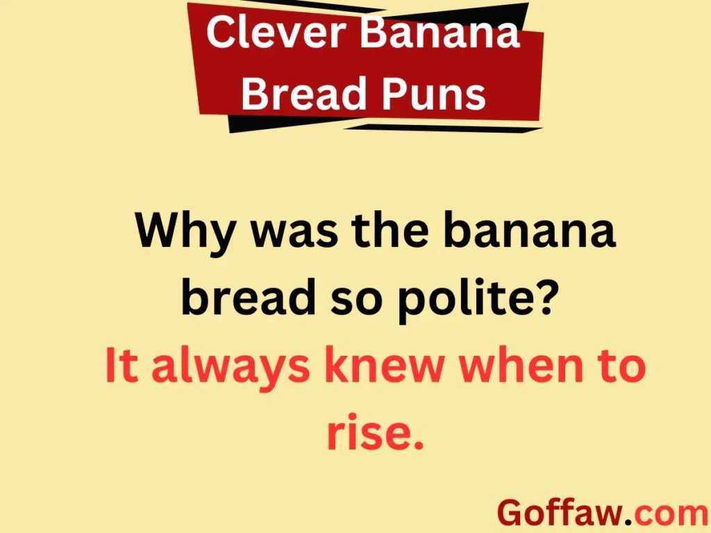 Clever Banana Bread Puns