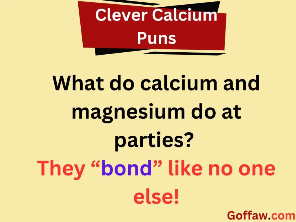 Clever Calcium Puns