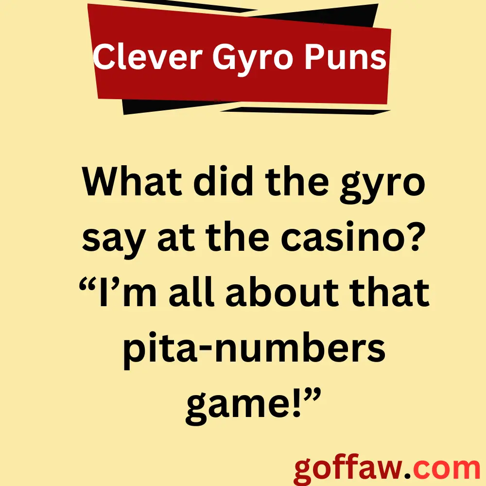 Clever Gyro Puns