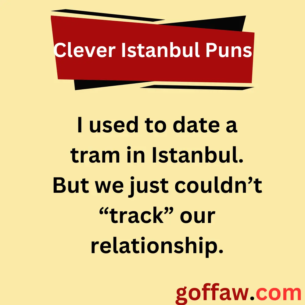 Clever Istanbul Puns