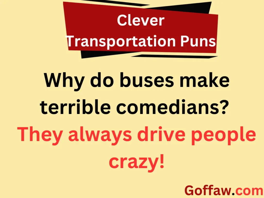 Clever Transportation Puns
