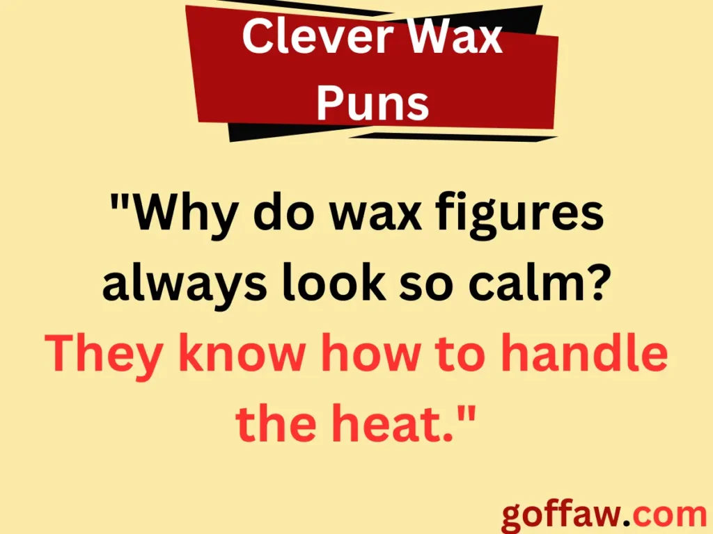 Clever Wax Puns