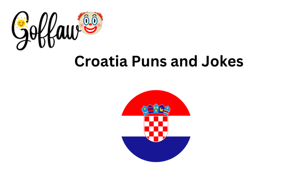 Croatia Puns and Jokes