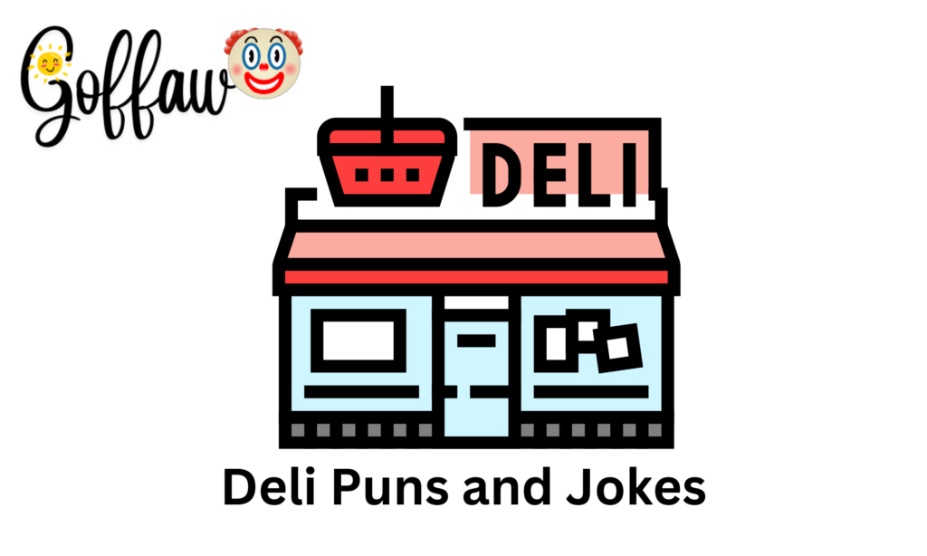 Deli Puns and Jokes