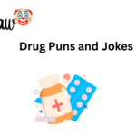 Drug Puns and Jokes