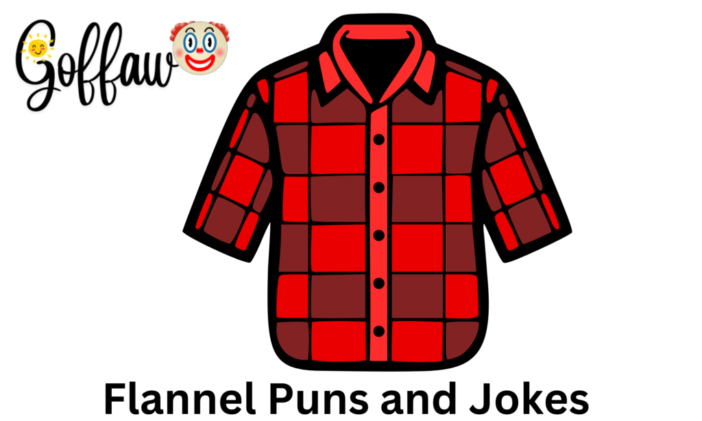 Flannel Puns and Jokes
