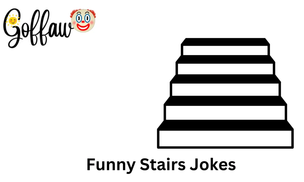 Funny Stairs Jokes