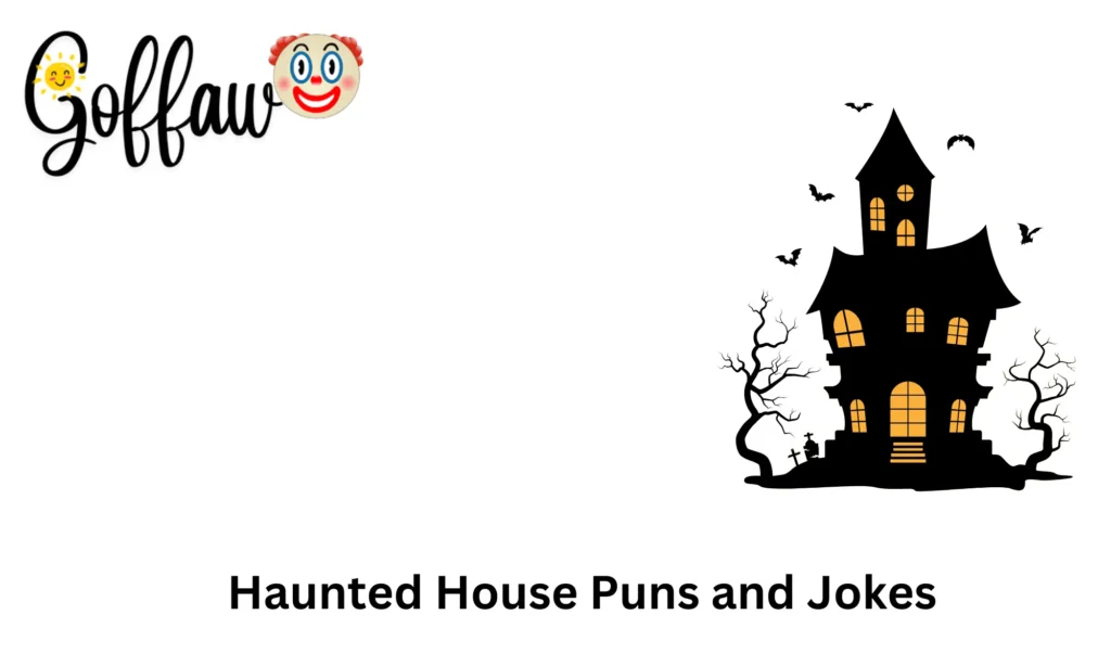 Haunted House Puns and Jokes