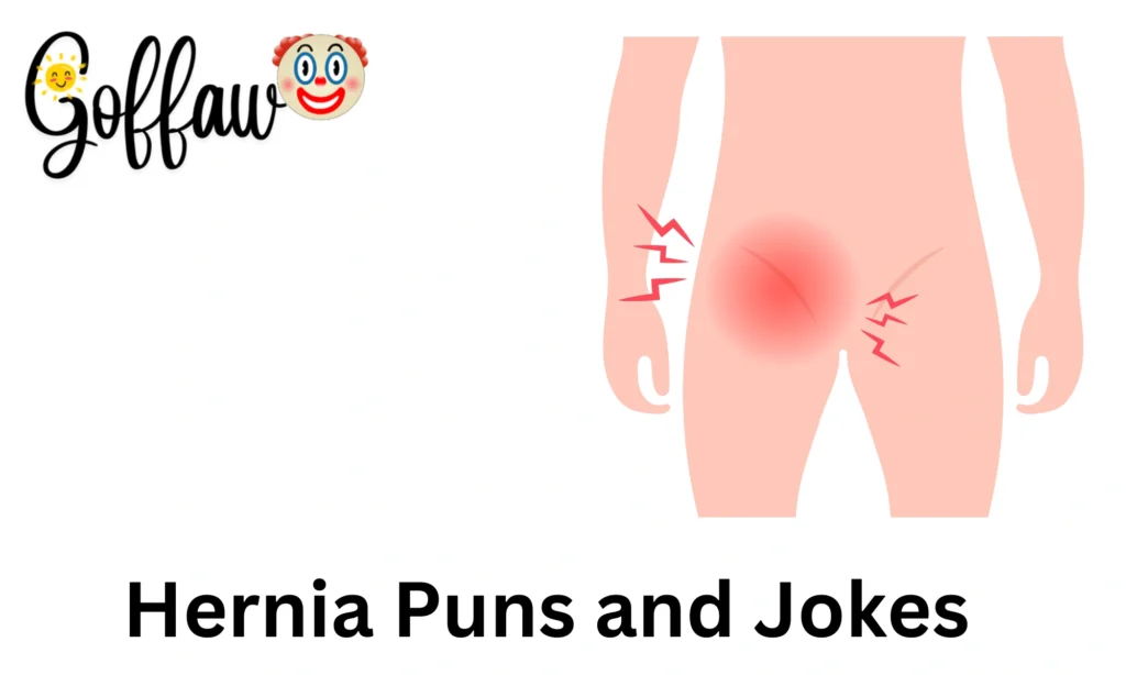 Hernia Puns and Jokes