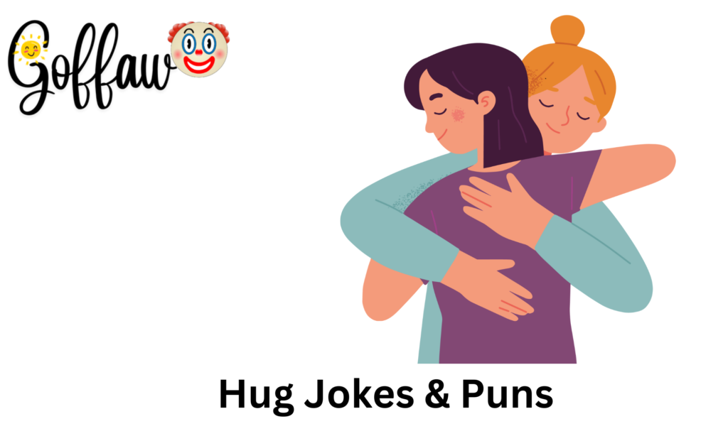 Hug Jokes & Puns