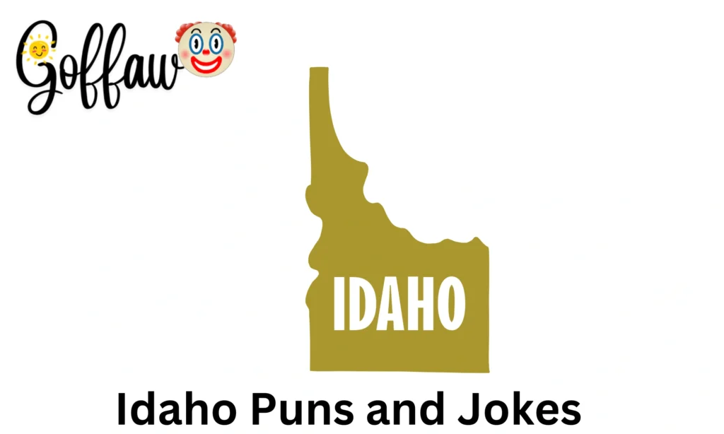 Idaho Puns and Jokes