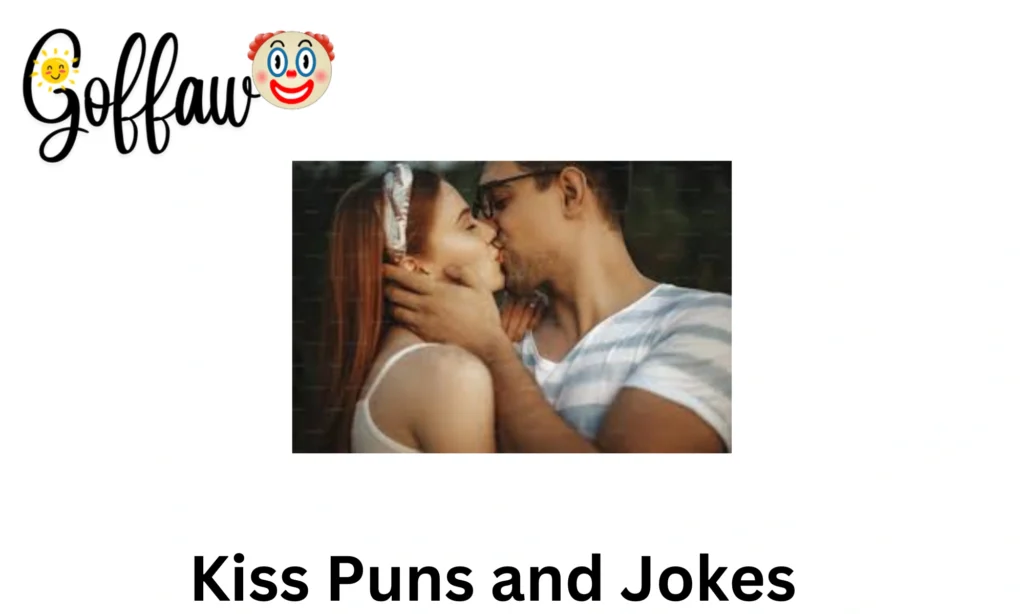 Kiss Puns and Jokes