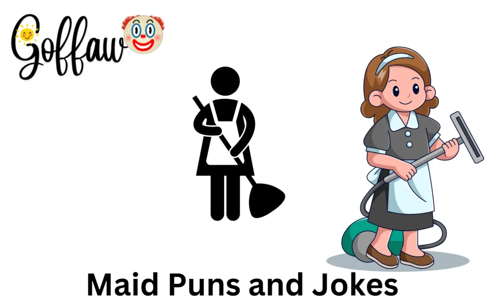 Maid Puns and Jokes