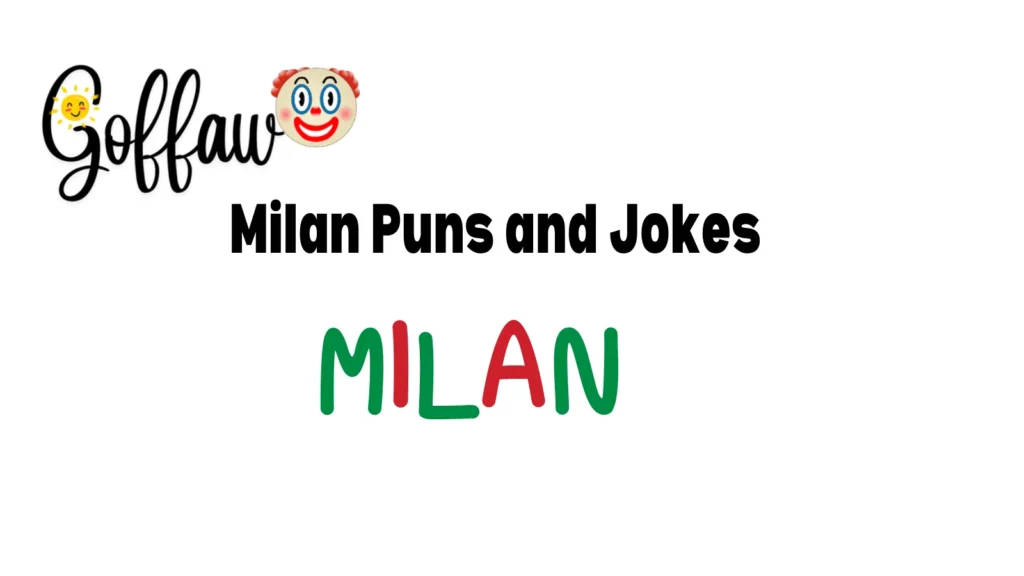 Milan Puns and Jokes
