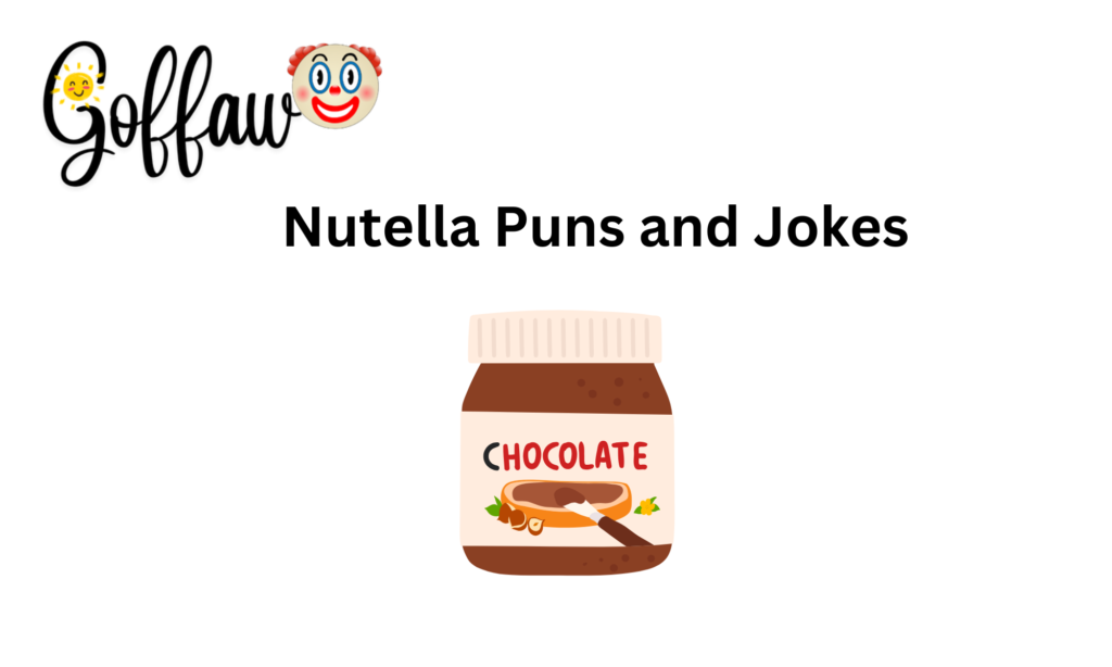 Nutella Puns and Jokes