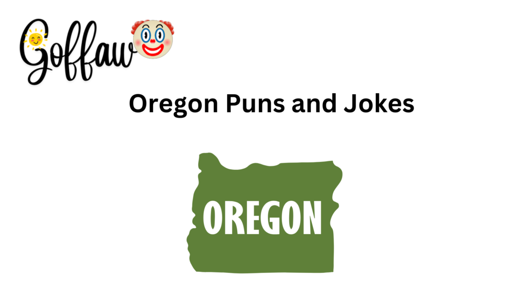 Oregon Puns and Jokes