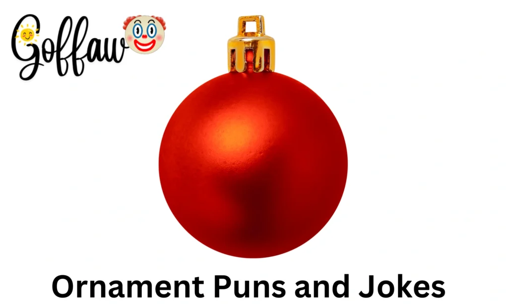 Ornament Puns and Jokes