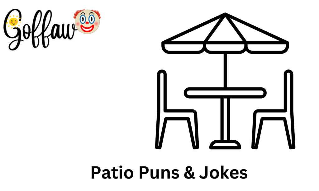 Patio Puns & Jokes