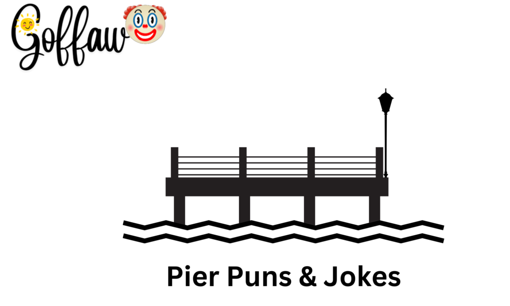 Pier Puns & Jokes
