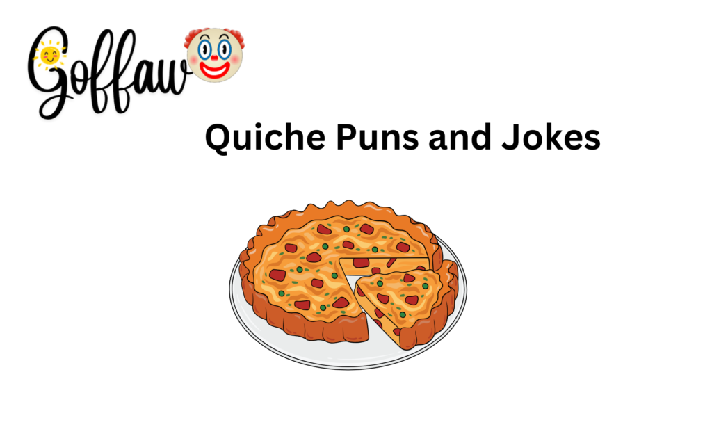 Quiche Puns and Jokes
