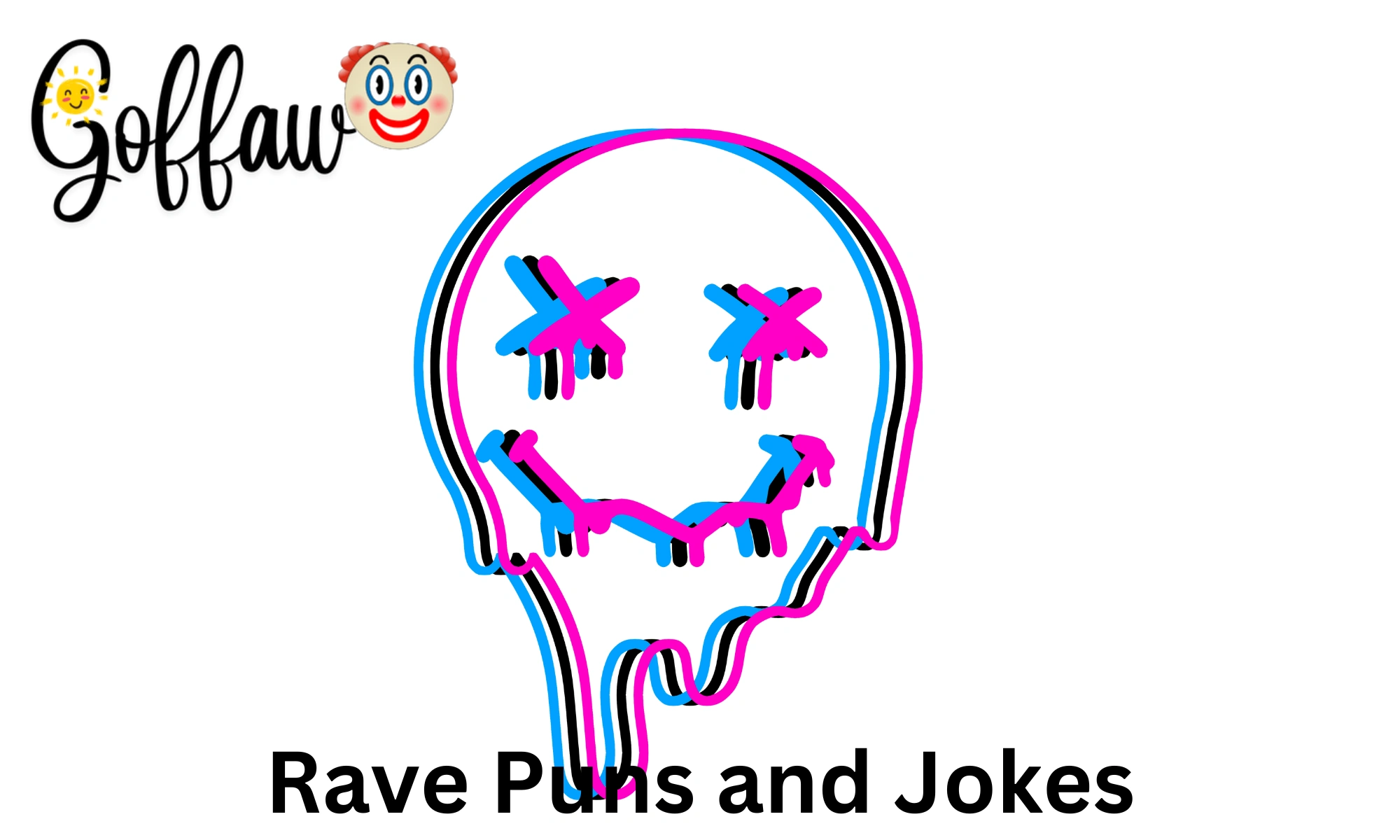 Rave Puns and Jokes