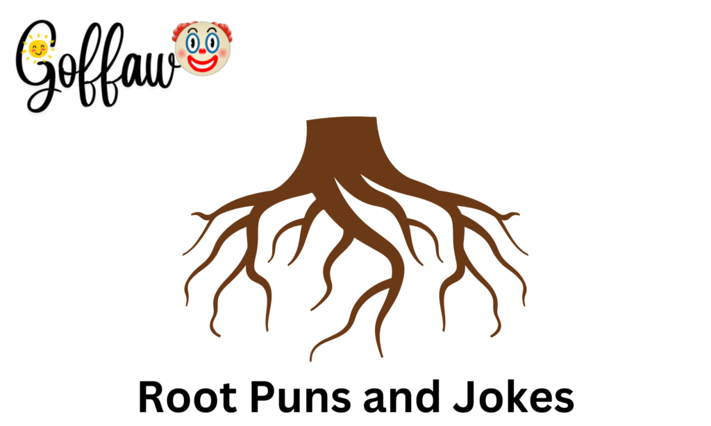 Root Puns and Jokes