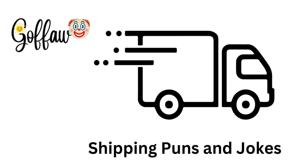 Shipping Puns and Jokes