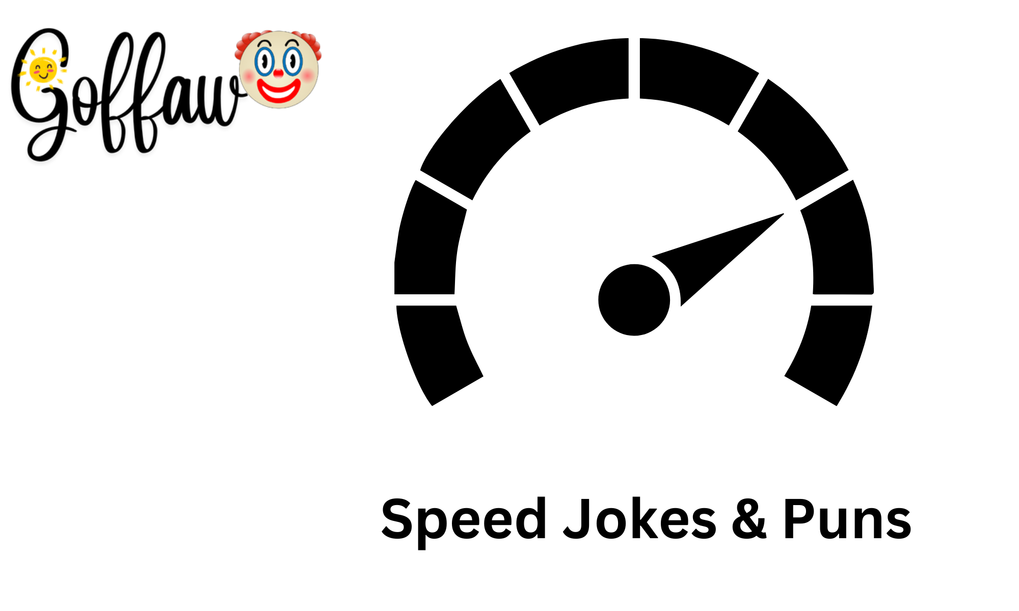 Speed Jokes & Puns