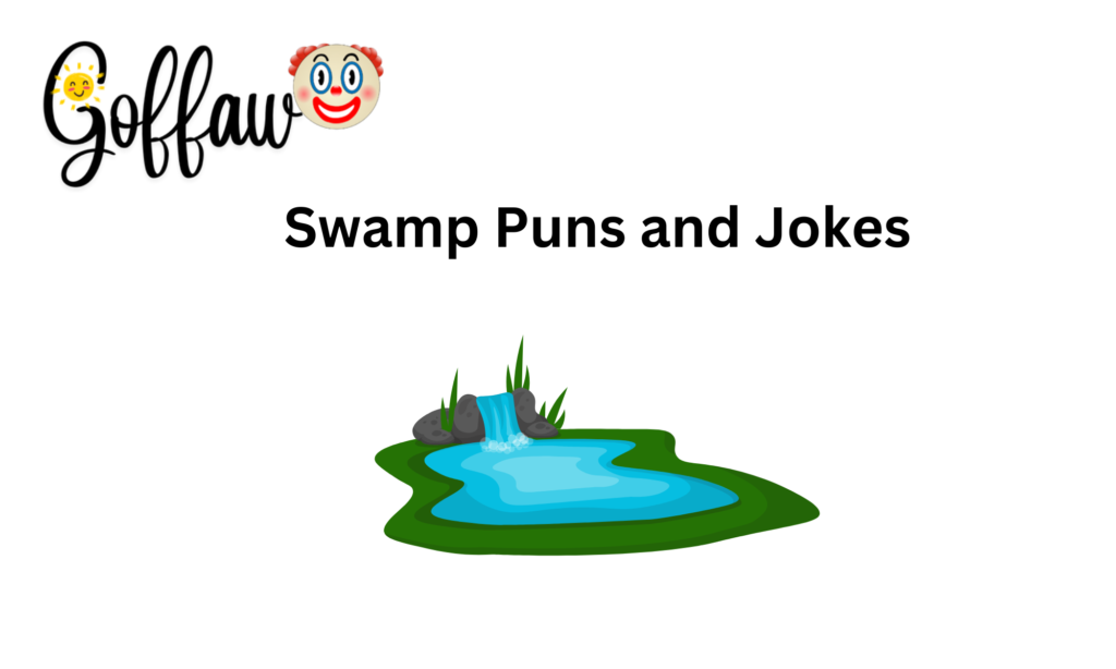 Swamp Puns and Jokes