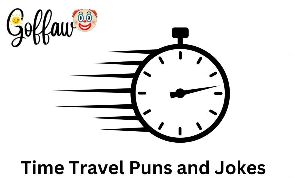 Time Travel Puns and Jokes