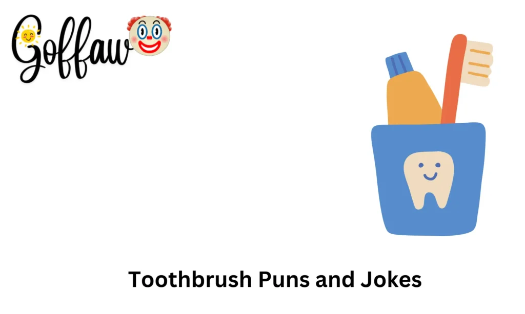 toothbrush puns and jokes