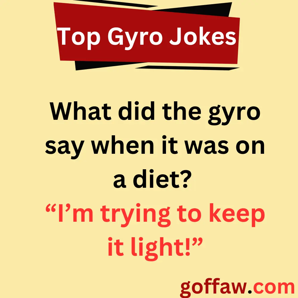 Top Gyro Jokes