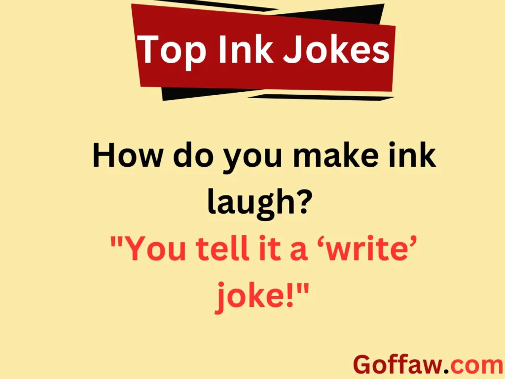 Top Ink Jokes