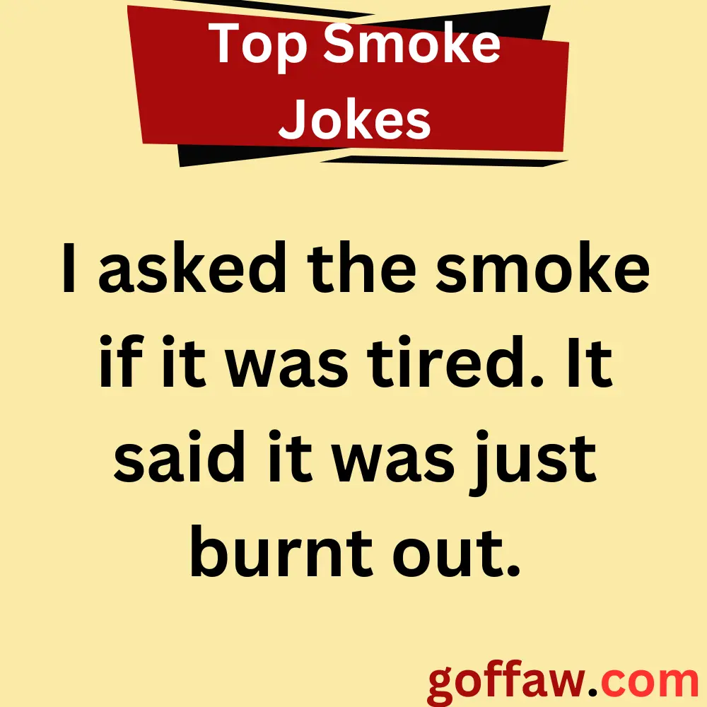 Top Smoke Jokes