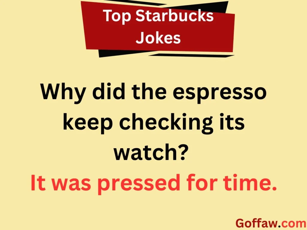 Top Starbucks Jokes